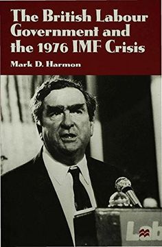 portada The British Labour Government and the 1976 IMF Crisis