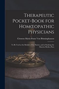 portada Therapeutic Pocket-Book for Homoeopathic Physicians: To be Used at the Bedside of the Patient, and in Studying the Materia Medica Pura (en Inglés)