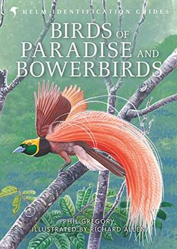 portada Birds of Paradise and Bowerbirds (Helm Identification Guide) (en Inglés)