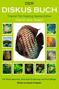 portada Der Diskus Buch Tropical Fish Keeping Special Edition: Feiert 25 Jahre - Deutsch (German Edition)