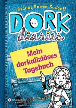 portada DORK Diaries - Mein dorkaliziöses Tagebuch!