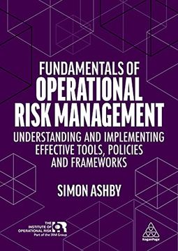 portada Fundamentals of Operational Risk Management: Understanding and Implementing Effective Tools, Policies and Frameworks (en Inglés)