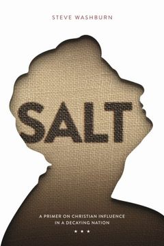 portada Salt: A Primer on Christian Influence in a Decaying Nation