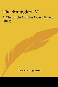 portada the smugglers v1: a chronicle of the coast guard (1843)
