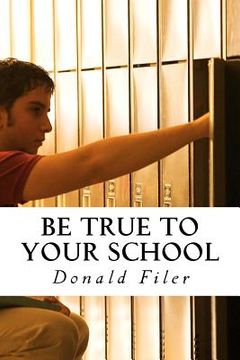 portada Be True to Your School (in English)