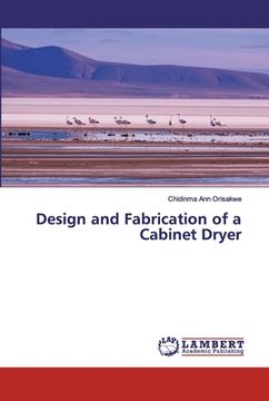 portada Design and Fabrication of a Cabinet Dryer (en Inglés)