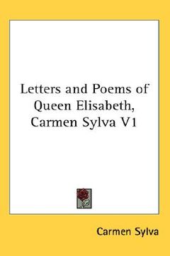 portada letters and poems of queen elisabeth, carmen sylva v1 (en Inglés)