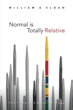 portada Normal is Totally Relative: The Third One Hundred Blogs (en Inglés)