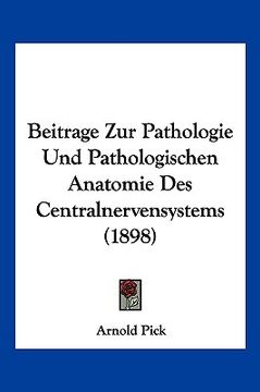 portada Beitrage Zur Pathologie Und Pathologischen Anatomie Des Centralnervensystems (1898) (en Alemán)
