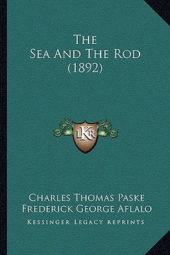 portada the sea and the rod (1892) (en Inglés)