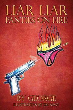 portada Liar Liar Panties on Fire (en Inglés)