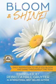 portada Bloom and Shine: Daily Inspiration to help you Bloom and SHINE throughout the year (en Inglés)