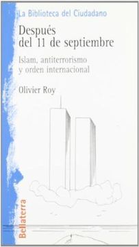 portada Despues del 11 de Septiembre: Islam, Antiterrorismo y Orden Inter Nacional (in Spanish)