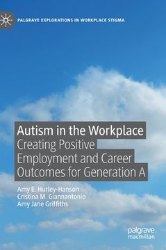 portada Autism in the Workplace: Creating Positive Employment and Career Outcomes for Generation a (en Inglés)
