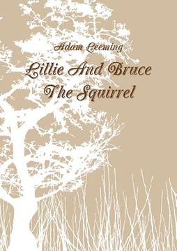 portada Lillie And Bruce The Squirrel (en Inglés)