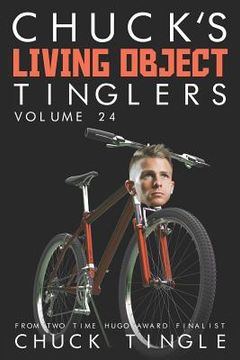 portada Chuck's Living Object Tinglers: Volume 24 (en Inglés)