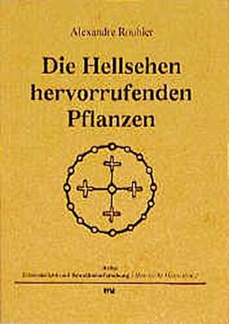 portada Die Hellsehen Hervorrufenden Pflanzen (en Alemán)