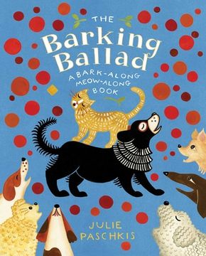 portada The Barking Ballad: A Bark-Along Meow-Along Book (en Inglés)
