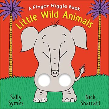portada Little Wild Animals: A Finger Wiggle Book (Finger Wiggle Books) 