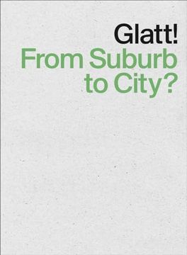 portada Glatt! From Suburb to City? (en Inglés)