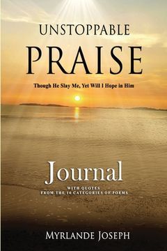 portada Unstoppable Praise Journal: Though He Slay Me, Yet Will I Hope in Him
