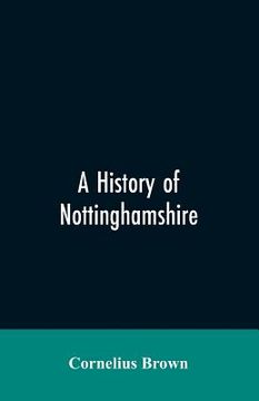 portada A history of Nottinghamshire (en Inglés)
