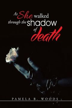 portada As She Walked Through The Shadow of Death (in English)