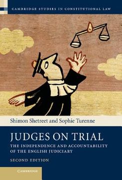 portada Judges on Trial: The Independence and Accountability of the English Judiciary (Cambridge Studies in Constitutional Law) (en Inglés)