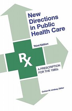 portada new directions in public health care: a prescription for the 1980s (en Inglés)
