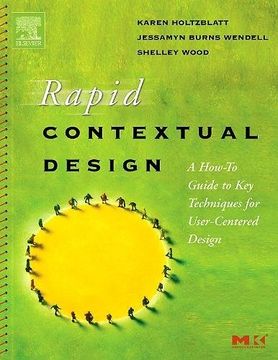 portada Rapid Contextual Design: A How-To Guide to key Techniques for User-Centered Design (Interactive Technologies) (en Inglés)