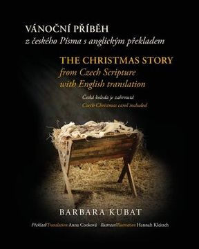 portada The Christmas Story: from Czech Scripture with English Translation