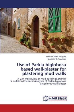 portada Use of Parkia biglobosa based wall-plaster for plastering mud walls