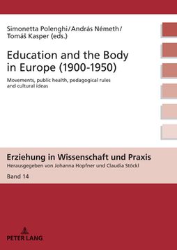 portada Education and the Body in Europe (1900-1950); Movements, public health, pedagogical rules and cultural ideas (in English)