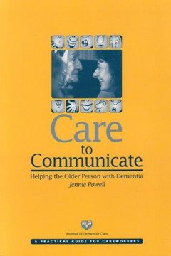 portada Care to Communicate: Helping the Older Person With Dementia