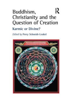 portada Buddhism, Christianity and the Question of Creation: Karmic or Divine? (en Inglés)