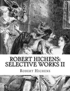 portada Robert Hichens: Selective Works II (en Inglés)