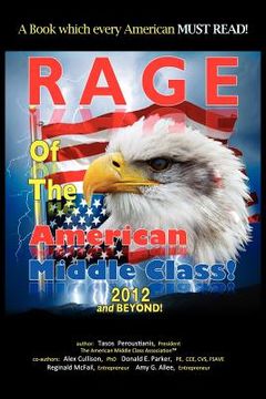 portada rage of the american middle class, 2012 and beyond (en Inglés)