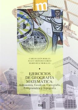 portada Ejercicios de Geografía Matemática: Astronomía, Geodesia, Cartografía, Fotogrametría y Topografia (Manuales Major (in Spanish)