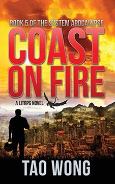 portada Coast on Fire: A Litrpg Apocalypse: The System Apocalypse: Book 5 (en Inglés)