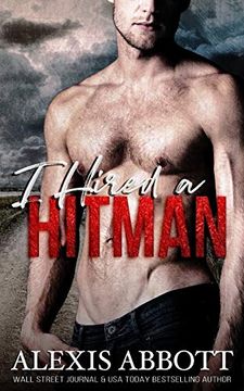portada I Hired a Hitman: A Mafia bad boy Romance (in English)