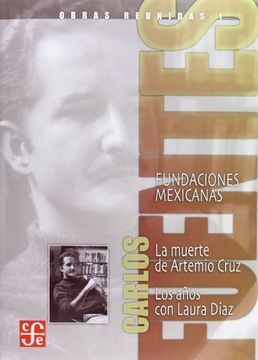 portada Obras Reunidas i: La Muerte de Artemio Cruz; Los Años con Laura d iaz