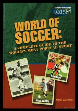 portada World of Soccer: A Complete Guide to the World's Most Popular Sport