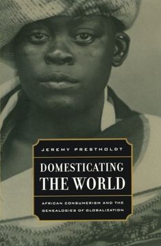 portada Domesticating the World (California World History Library) (in English)