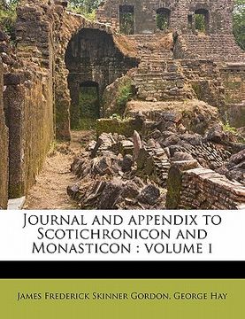 portada journal and appendix to scotichronicon and monasticon: volume i (en Inglés)