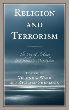 portada Religion and Terrorism: The Use of Violence in Abrahamic Monotheism (en Inglés)