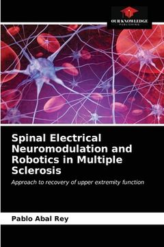portada Spinal Electrical Neuromodulation and Robotics in Multiple Sclerosis (en Inglés)