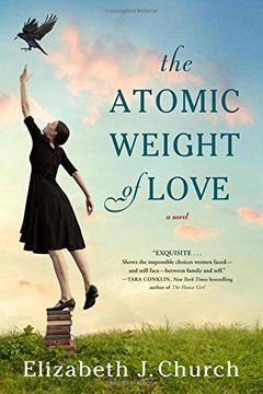 portada The Atomic Weight of Love: A Novel 