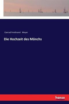 portada Die Hochzeit des Mönchs (en Alemán)