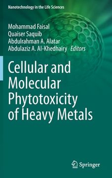 portada Cellular and Molecular Phytotoxicity of Heavy Metals (in English)