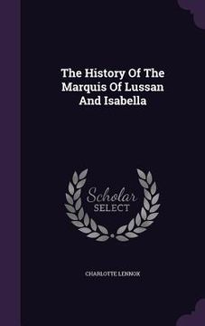 portada The History Of The Marquis Of Lussan And Isabella (en Inglés)
